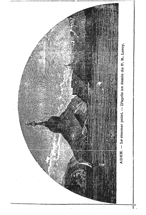 D'Irlande en Australie. Souvenirs et Impressions de Voyage / Gravure: Aden Le steamer point - D'après un dessin du P.R. Leroy / Lemire R.P, Achile /  Australia/ Australie