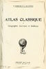 Atlas Classique de Géographie Ancienne et Moderne, Schrader et Gallouèdec