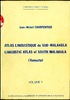 Atlas Linguistique du Sud-Malakula / Linguistic Atlas of South Malakula (Vanuatu) - Volume 1